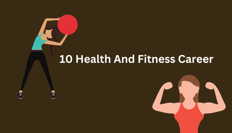 10 Health And Fitness Career